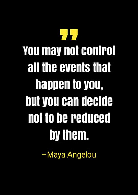 Maya Angelou quote
