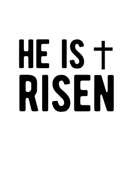 He is Risen