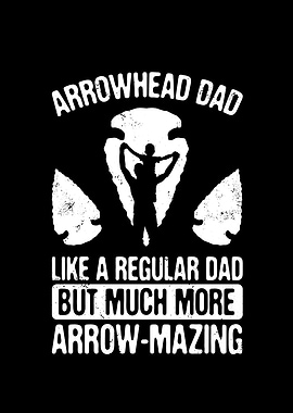Arrowhead Dad Like a