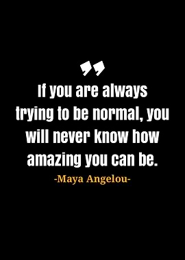 Maya Angelou quotes
