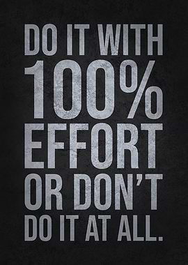 Do It With max Effort