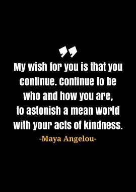 Maya Angelou quotes