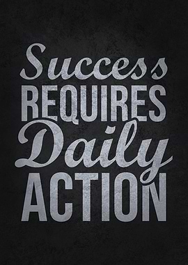 Success Requires Action