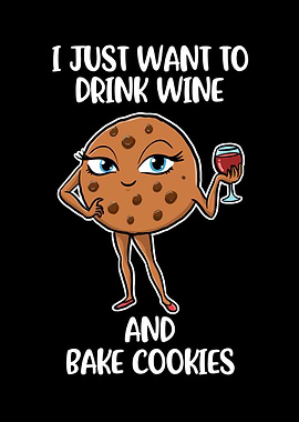 Drink Wine And Bake