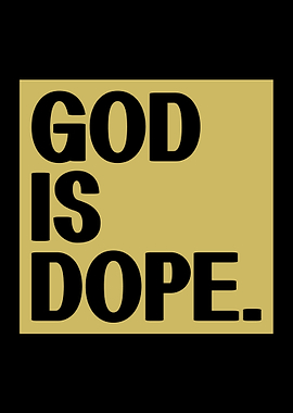 God is Dope