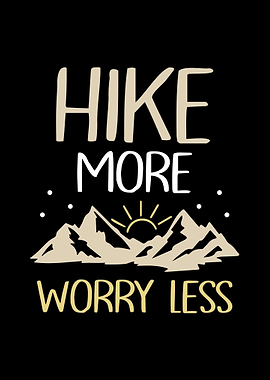 Hike more Worry less