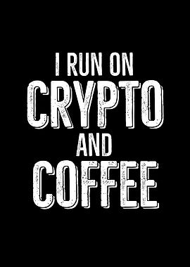 I Run Crypto And Coffee