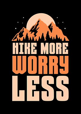 Hike more Worry less