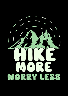 Hike more Worry less