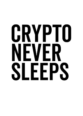 Crypto Never Sleeps