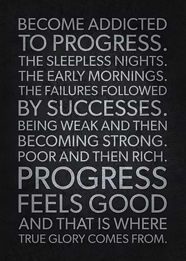 Be Addicted To Progress