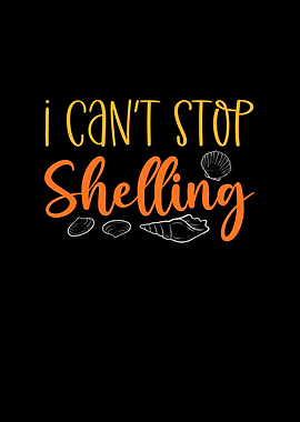 I Cant Stop Shelling