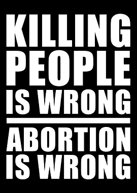 Anti Abortion Pro Life