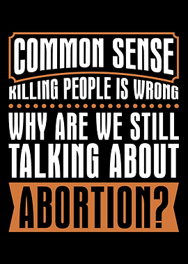 Anti Abortion Pro Life