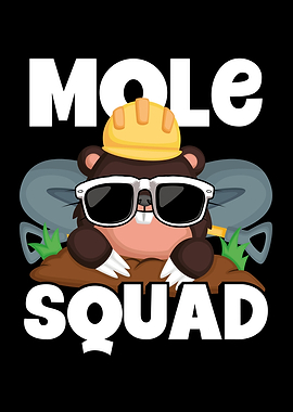 Mole squad with sunglasses