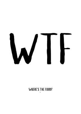 WTF Wheres The Food
