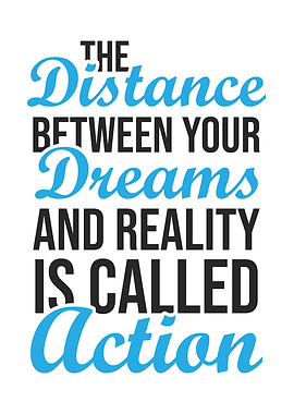 Dreams vs Action