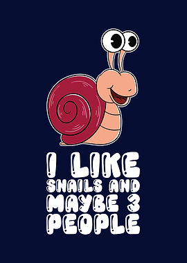 I Like Snails And 3 People