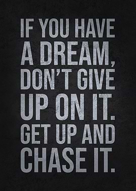 Chase Your Dream