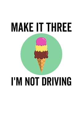 Make It Three Im Not