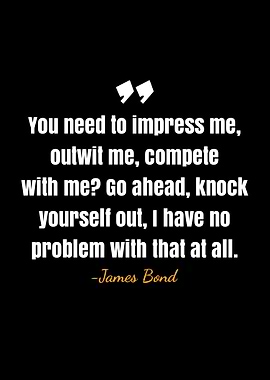 James Bond quote