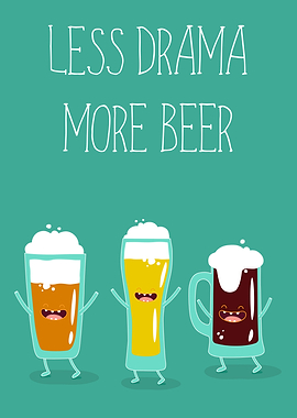 Less Drama More Beer