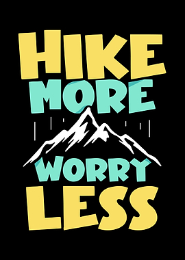 Hike more Worry less