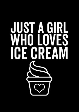 Just A Girl Who Loves Ice