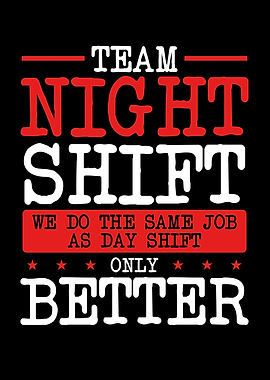 Team night shift only bett