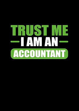 Accounting Trust Me I Am