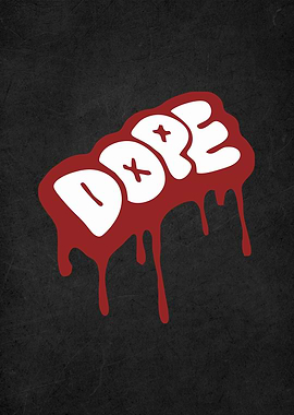 dope