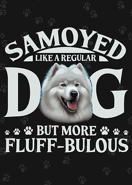 Funny Fluffbulous Samoyed
