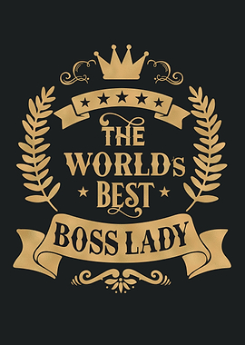 World Best boss lady