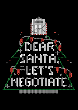 Dear Santa Lets Negotiate