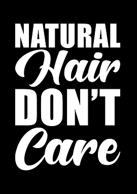 Natural Hair Saying