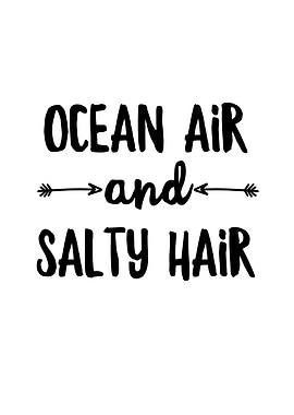 Ocean Air And Salty Hair