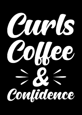 Curls Coffee Cofidence