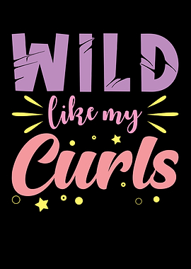 Wild like my Curls