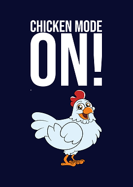 Chicken Mode On