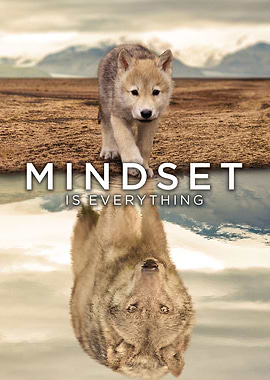 Mindset Is Everything Wolf