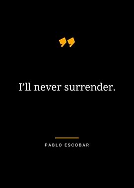 Pablo Escobar quotes