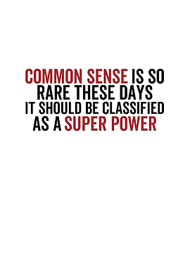 Common Sense Is So Rare