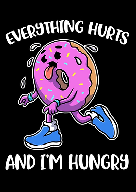 Everything Hurts And Im