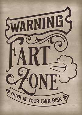 Warning Fart Zone