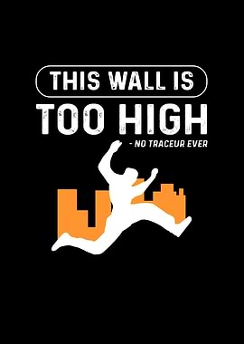 This Wall Is To High No