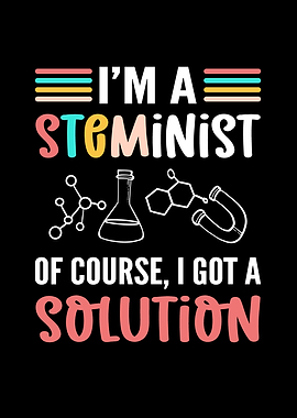 Im A STEMinist Of Course