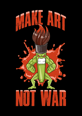 Make Art Not War