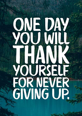 You Will Thank Yourself