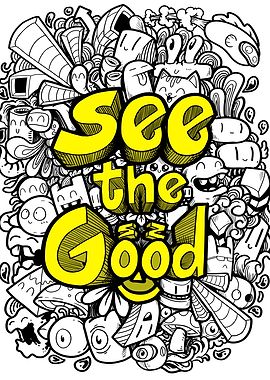 see the good