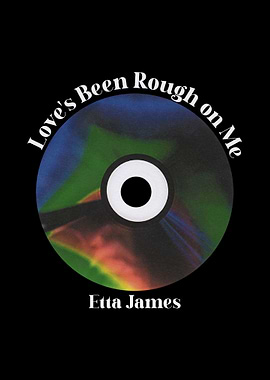 Loves Been Rough on Me